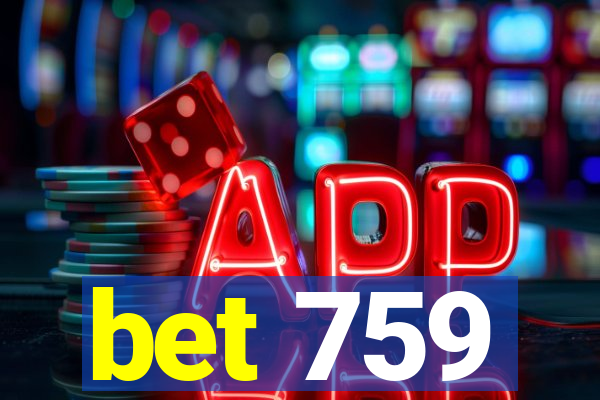 bet 759